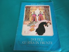 DOI FEȚI CU STEA &Icirc;N FRUNTE * IOAN SLAVICI / 1983 * 3