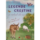 LEGENDE CRESTINE PE INTELESUL CELOR MICI VOL.1-LEON MAGDAN-180653