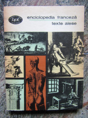 Enciclopedia franceză - Texte alese (editia 1976) foto