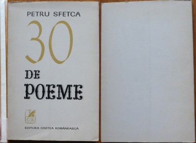 Petru Sfetca, 30 de poeme, 1973, ed. 1 cu autograf catre Petru Vintila, 650 ex. foto