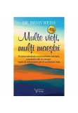 Multe vieti, mul&Aring;&pound;i maestri. Editia a II-a