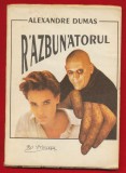 Alexandre Dumas &quot;Razbunatorul&quot; - Editura Ro Princeps - 1990.