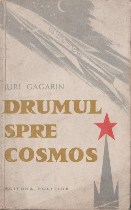 Iuri Gagarin - Drumul spre Cosmos