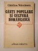 Catalina Velculescu - Carti populare si cultura romaneasca, Studii literare - Editura Minerva 1984