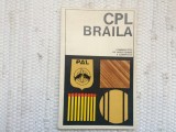 Catalog CPL Braila combinatul de prelucrare a lemnului prezentare produse RSR, 1977, Alta editura