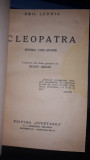 Cleopatra , Istoria unei Regine - Emil Ludwig