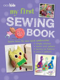 My First Sewing Book : 35 Easy and Fun Projects for Children Aged 7-11 Years Old | Susan Akass, Ryland, Peters &amp; Small Ltd