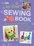 My First Sewing Book : 35 Easy and Fun Projects for Children Aged 7-11 Years Old | Susan Akass, Ryland, Peters &amp; Small Ltd