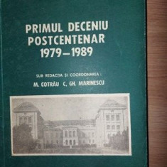 Primul deceniu postcentenar 1979-1989 - M. Cotrau, C. Gh. Marinescu