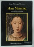 MUSEUM PROMENADE 10, HANS MEMLING by VALENTIN VERMEERSCH, 1994