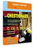 Chestionare pentru obtinerea permisului de conducere categoriile C, CE, D, DE - 2025