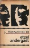 Etzel Andergast Jacob Wassermann Editura Univers 1970 Carte Romane Celebre Literatura Straina Carti Rare Coperta Cartonata