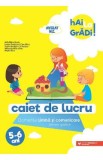 Hai la gradi! Limba si comunicare. Semne grafice 5-6 ani - Madalina Radu, Ioana Andreea Ciocalteu, Paula Beatrice Scheopu, Mihaela Macelaru, Maria Ric