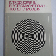 INTRODUCERE IN ELECTROMAGNETISMUL TEORETIC MODERN - Edmond NICOLAU (dedicatie si autograf)