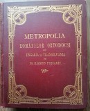 Ilarion Puscariu Metropolia Romanilor ortodocsi din Ungaria și Transilvania