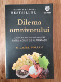 DILEMA OMNIVORULUI - Michael Pollan