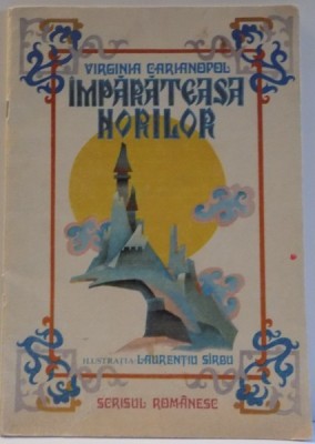 IMPARATEASA NORILOR de VIRGINIA CARIANOPOL , ILUSTRATIA de LAURENTIU SIRBU , 1986 foto