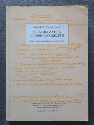 Manolis A. Triandafylidis - Mică gramatică a limbii neogrecești foto