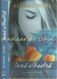 Evermore. Luna Albastra II - Alyson Noel, RAO, 2010, Roman, Coperta Cartonata, Bucuresti, 283 Pagini, ISBN 9786069267691