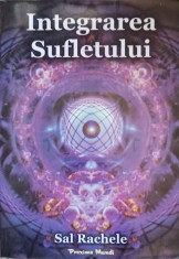 INTEGRAREA SUFLETULUI-SAL RACHELE foto
