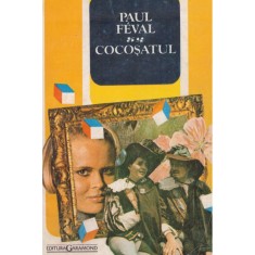 Paul Feval - Cocosatul vol.1,2 - 128625