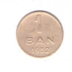 Moneda 1 ban 1952, stare foarte buna, curata