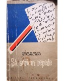 Henri H. Stahl - Sa scriem repede (Editia: 1960)