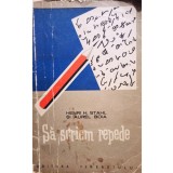Henri H. Stahl - Sa scriem repede (Editia: 1960)