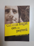 CEL MAI BOGAT OM DIN PESTERA de DOUG BATCHELOR