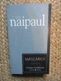 Mascaricii - V.S. Naipaul - Roman Beletristica