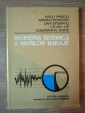 INGINERIA SEISMICA A MARILOR BARAJE de RADU PRISCU ... CONSTANTIN STERE , 1980