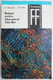Retetar pentru laboratorul foto-film. Solutii pentru materialele fotosensibile in culori &ndash; Constantin Pivniceru