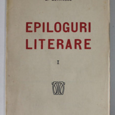 EPILOGURI LITERARE de EUGEN LOVINESCU , VOLUMUL I , 1919