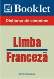 Dictionar de sinonime - Limba franceza - Carmen Voiculescu - Editura Booklet