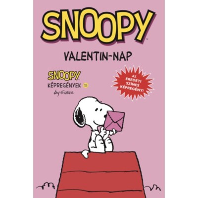 Valentin-nap - Snoopy k&amp;eacute;preg&amp;eacute;nyek 15. - Charles M. Schulz foto