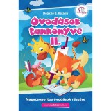 &Oacute;vod&aacute;sok tank&ouml;nyve II. - Nagycsoportos &oacute;vod&aacute;sok r&eacute;sz&eacute;re - De&aacute;kn&eacute; B. Katalin