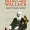 Dragul Meu Wallace, Catalin Vasilescu - Editura Humanitas