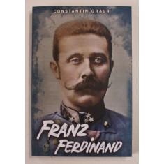 FRANZ FERDINAND de CONSTANTIN GRAUR , 2022