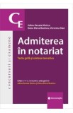 Admiterea in notariat. Teste grila si sinteze teoretice Ed.11 - Adina-Renate Motica, Oana-Elena Buzincu, Veronica Stan