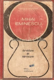 Mihai Eminescu: Analize și Sinteze - Fanica N. Gheorghe, Editura Didactică, 1972, Studii Literare, Carte, Copertă Cartonată
