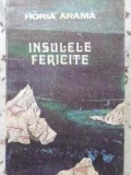 INSULELE FERICIRII-HORIA ARAMA-230536