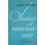 SCRIITORII SI INTELESURILE VIETII-OVIDIU PAPADIMA-225288