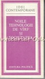 Cumpara ieftin Noile Tehnologii De Varf Si Societatea - Valter Roman, Mihai Draganescu