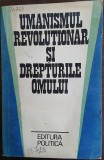 UMANISMULREVOLUTIONAR SI DREPTURILE OMULUI, 1984