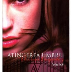 Richelle Mead - Atingerea umbrei - partea a 1-a ( ACADEMIA VAMPIRILOR # 3 )