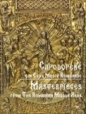 DVD Capodopere din Evul Mediu Romanesc. Masterpieces of the Romanian Middle Ages | Cori Simona Ion (coord.), Corina Firuţă (coord.)