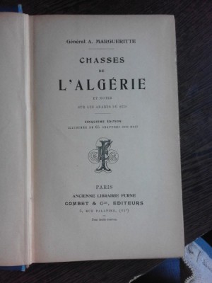 CHASSES DE L&amp;#039;ARGERIE - A. MARGUERITTE (CARTE IN LIMBA FRANCEZA) foto