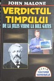 VERDICTUL TIMPULUI. DE LA JULES VERNE LA BILL GATES-JOHN MALONE-357257
