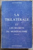 La Trilaterale et les secrets du Mondialisme - Yann Moncomble
