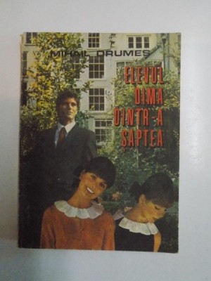 ELEVUL DIMA DINTR-A SAPTEA de MIHAIL DRUMES , 1992 foto